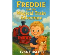 FREDDIE and the Magical Train Adventure
