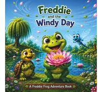 Freddie and the Windy Day (Freddie the Frog Adventures)