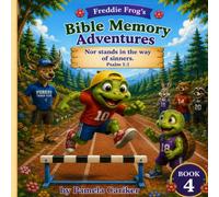 Freddie Frog's Bible Memory Adventures: Nor stands in the way of sinners