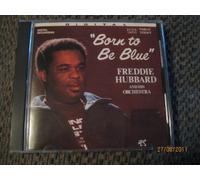 FREDDIE HUBBARD - Born to Be Blue