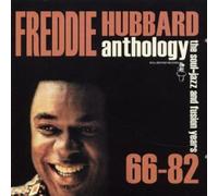 Freddie Hubbard - The Freddie Hubbard Anthology 66-82