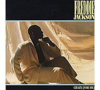 Freddie Jackson - Crazy (For Me)