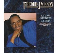 Freddie Jackson - Have You Ever Loved Somebody