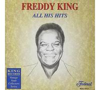 Freddie King - All His Hits