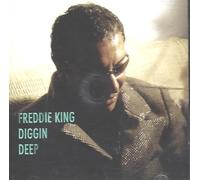 FREDDIE KING - Diggin Deep