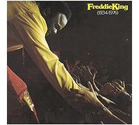 Freddie King – Freddie King 1934-1976
