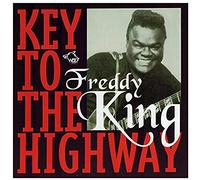 Freddie King - Key To The Highway