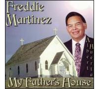 Freddie Martinez - My Father's House