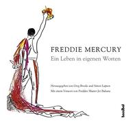 Freddie Mercury Ein Leben in eigenen Worten: Mit e. Vorw. v. Freddie (Tapa dura)