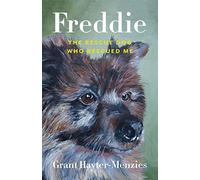 Freddie: The Rescue Dog Who Rescued Me