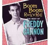 Freddy Cannon Boom Boom Rock N Roll: The Best of Freddy C (CD) (Importación USA)