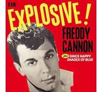 Freddy Cannon - The Explosive! + Sings Happy Shades Of Blue
