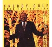 Freddy Cole - This Is the Life