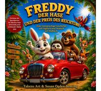 Freddy der Hase und der Preis des Reichtums: Eine zweisprachige Englisch-Deutsch Geschichte & Malbuch