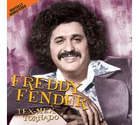 Freddy Fender - Tex-Mex Tornado