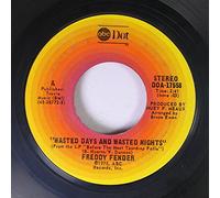FREDDY FENDER - Wasted Days and wasted Nights/I love my Rancho Grande(7" Vinyl Single)(1975)(ABC Dot 16498 AT)