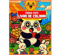 Freddy Panda: Livro de Colorir Anti-Estresse - Desenhos Fofos para Relaxamento e Alívio da Ansiedade: Atividade Terapêutica para Crianças e Adultos | Traços Robustos | Papel Premium