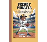 Freddy Peralta: Fastball Dreams and Big League Smiles (A Biography Book for Kids)