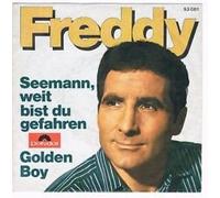 FREDDY QUINN - FREDDY / Seemann, weit bist du gefahren / Golden Boy / Bildhülle / Polydor # 53081 / Deutsche Pressung / 7" Vinyl Single Schallplatte