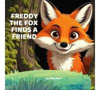 Freddy the Fox Finds a Friend
