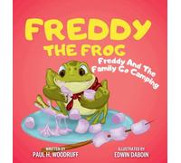 Freddy The Frog: Freddy and the Family Go Camping: 6 (The Adventures of Freddy the Frog)