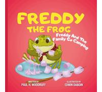 Freddy The Frog: Freddy and the Family Go Camping (The Adventures of Freddy the Frog)
