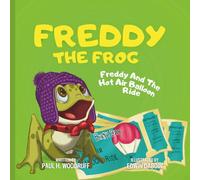 Freddy The Frog: Freddy And The Hot Air Balloon Ride (The Adventures of Freddy the Frog)