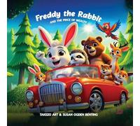 Freddy the Rabbit and The Price of Wealth