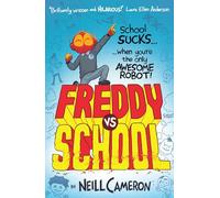Freddy vs School: 1 (The Awesome Robot Chronicles)