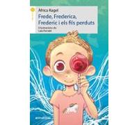 Frede Frederica Frederic I Els Fils Perduts