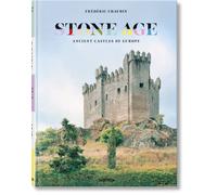 Frédéric Chaubin. Stone Age: Ancient castles of Europe