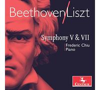 Frederic Chiu - Beethoven : Symphonies n° 5 et 7 (transcription pour piano de Liszt). Chiu.