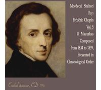 Frédéric Chopin: 19 Mazurkas Composed from 1834 to 1839, Presented in Chronological Order