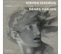 Steven Isserlis y Dénes Várjon – Cello sonata, Arpeggione Sonata – Hyperion