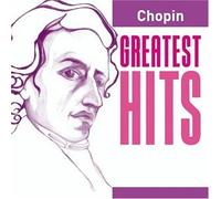 Frédéric Chopin - Chopin: Greatest Hits