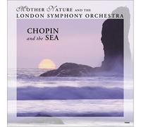 Frédéric Chopin - Chopin & The Sea