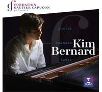 Frederic Chopin Kim Bernard: Chopin/Debussy/Ravel (CD) Album