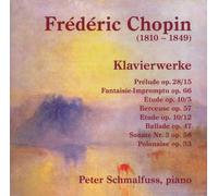 Peter Schmalfuss, Klavier - Klavierwerke-Frederic Chopin