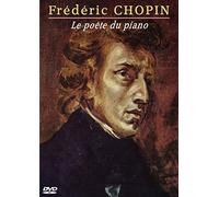 Frédéric chopin : le poète du piano [Francia] [DVD]