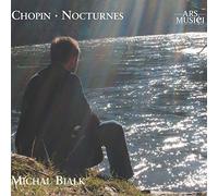 Frederic Chopin/Michal Bialk - Chopin: Nocturnes