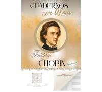 Fréderic Chopin: Mod: E (Cuadrícula/ Pentagrama) (CUADERNOS CON ALMA)
