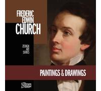 Frederic Edwin Church - Paintings & Drawings: Zedign Art Series Book 185