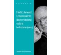 Frederic Jameson Conversaciones Sobre Marxismo Cultural (FILOSOFIA)