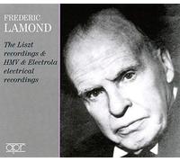 Frederic Lamond : Intégrale des enregistrements Liszt - Enregistrements HMV & Electrola.