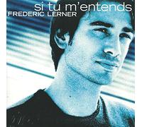 Frédéric Lerner - Si Tu M'Entends