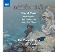 Frederick Deliu Frederick Delius/Arnold Bax: Choral Musi (CD) (Importación USA)