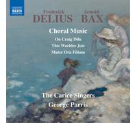 Frederick Deliu Frederick Delius/Arnold Bax: Choral Musi (CD) (Importación USA)