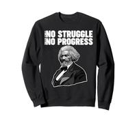 Frederick Douglass No Struggle Significa Que no Hay Progreso Sudadera