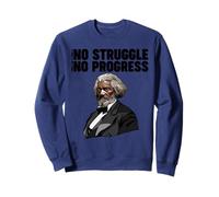 Frederick Douglass No Struggle Significa Que no Hay Progreso Sudadera