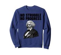 Frederick Douglass No Struggle Significa Que no Hay Progreso Sudadera